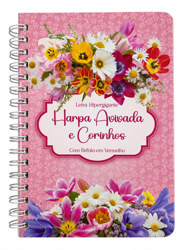 Livro Hinário Hinos da Harpa & Corinhos Feminina Letra Hipergigante Capa Espiral Capa Dura Floral Rosa