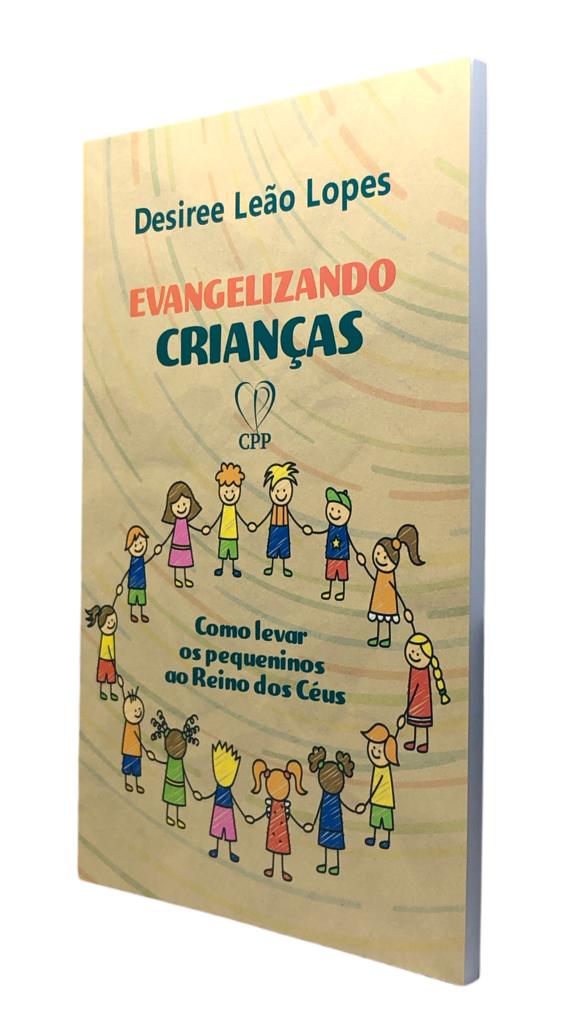 Livro Evangelizando Crianças Capa Flexível - Desiree Leão CPP