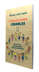 Livro Evangelizando Crianças Capa Flexível - Desiree Leão CPP