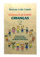 Livro Evangelizando Crianças Capa Flexível - Desiree Leão CPP