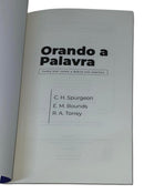 Livro Evangélico Orando a Palavra - C.H. Spurgeon, E.M Boundes e R.A Torrey