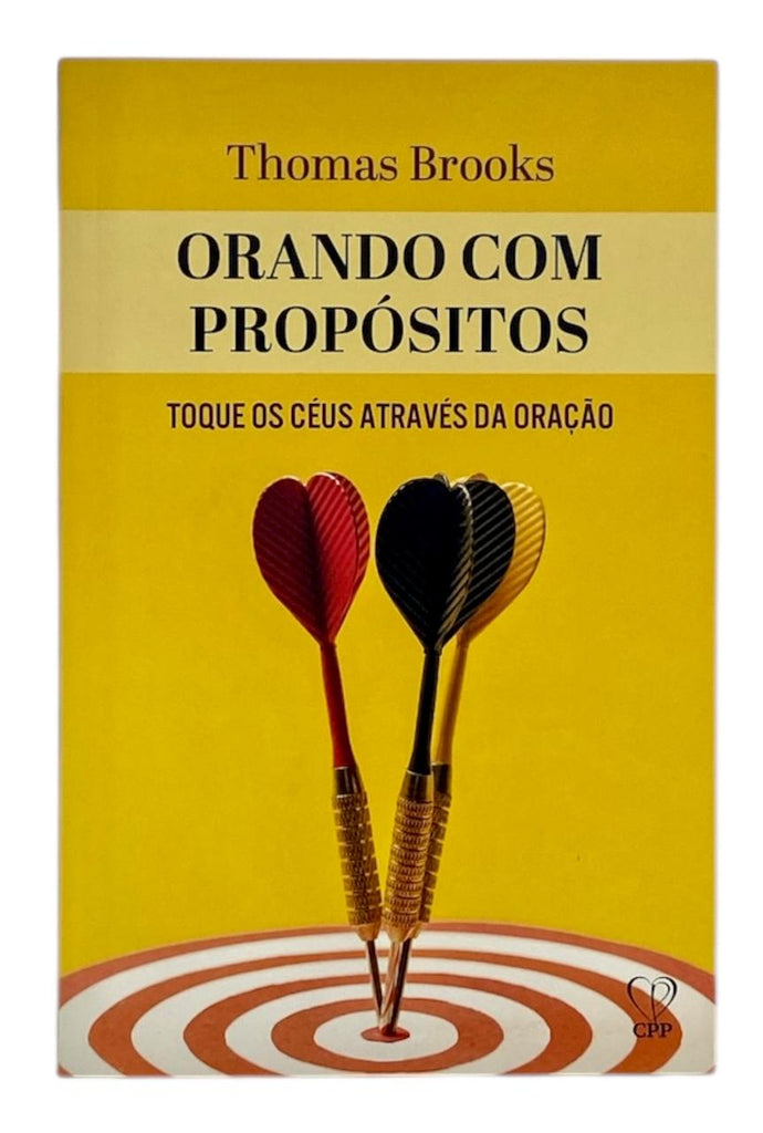 Livro Orando com Propósitos – Toque os Céus através da Oração