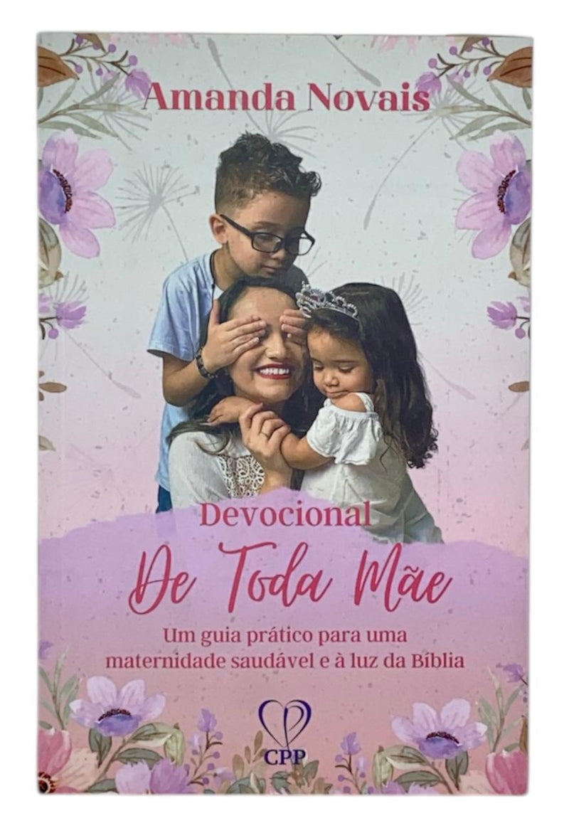 Livro Devocional De Toda Mãe - Amanda Novais