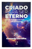 Livro Evangélico Criado Para Ser Eterno - Kennedy Carvalho