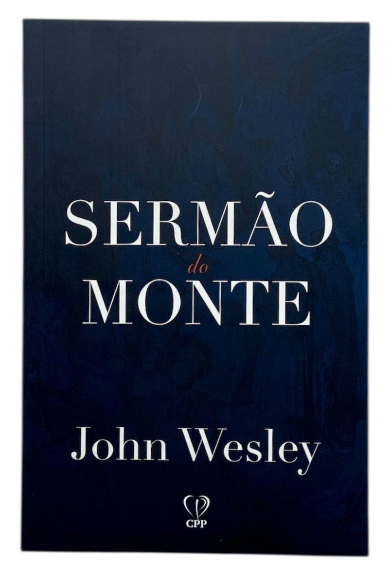 Livro Evangélico Sermão do Monte - John Wesley