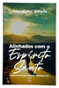 Livro Alinhados Com O Espírito Santo - Alexander Whyte