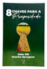 Livro Evangélico 8 Chaves Para A Prosperidade - John Gill e Charles Spurgeon