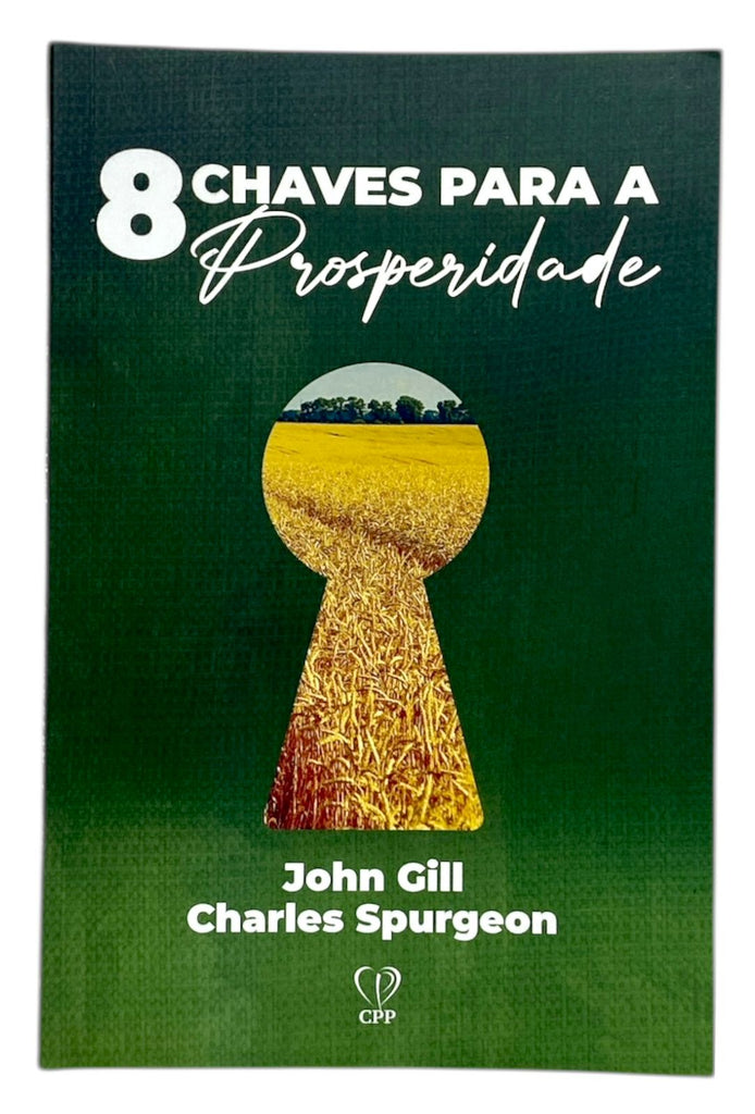 Livro Evangélico 8 Chaves Para A Prosperidade - John Gill e Charles Spurgeon