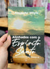 Livro Alinhados Com O Espírito Santo - Alexander Whyte