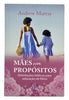 Mães com Propósitos: Orientações Bíblicas para Educação de Filhos – Andrew Murray