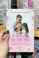 Livro Devocional De Toda Mãe - Amanda Novais